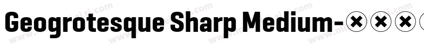 Geogrotesque Sharp Medium字体转换